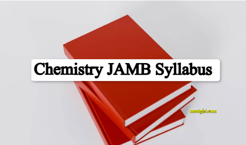 Chemistry JAMB Syllabus